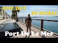 Fair review of Port De La Mer in Dubai