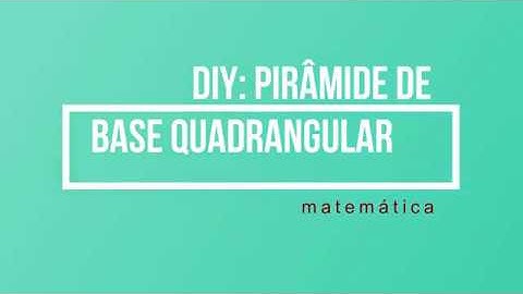 Diy pirâmide de base quadrangular