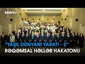 “Yaşıl Dünyanı Yarat! -2” rəqəmsal həllər hakatonu baş tutub