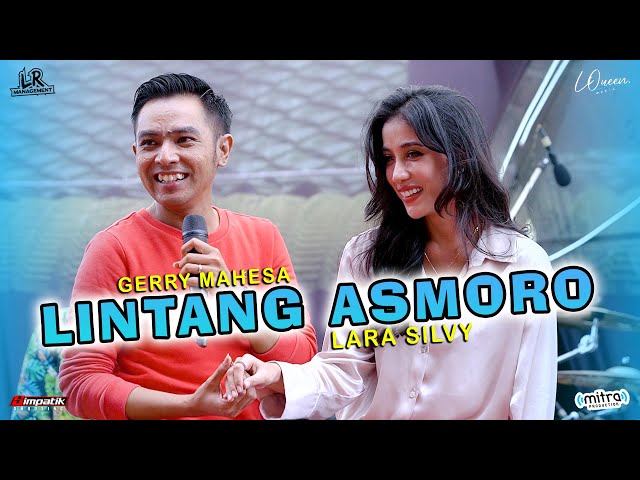 LINTANG ASMORO - GERRY MAHESA feat LARA SILVY (LQueen Music ft Faris Kendang) class=