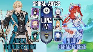 Varka Thunderstorm x Nilou Permafreeze | Spiral Abyss 6.4 / Luna V | Genshin Impact