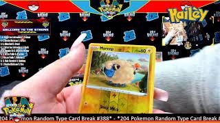 204 Pokemon Random Type Card Break November 18 2022