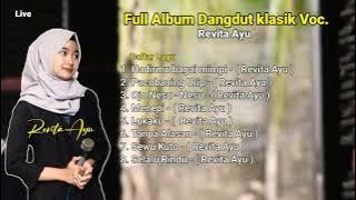 Full Album Dangdut Klasik ft. ( Revita Ayu ) terbaru!