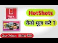Hotshots by Ganna App New Feature lunch 2020