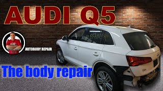 Audi Q5. Body Repair.