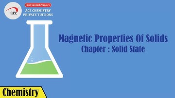 Understand Magnetic Properties Of Solids with a simple Trick | Chemistry | Solid State | ACPT