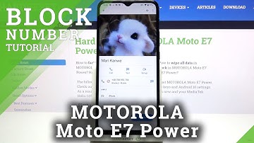 How to Block Number on MOTOROLA Moto E7 Power – Block Calls