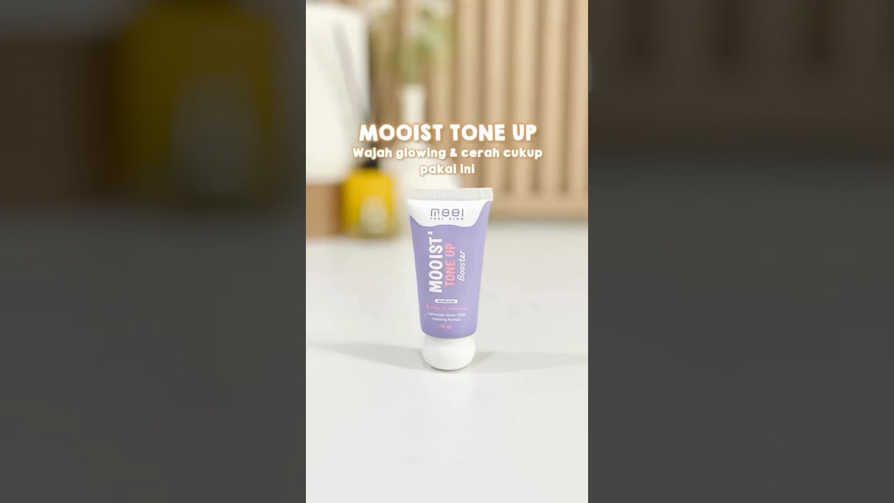 Mooist tone up #mooi #toneup #mencerahkan
