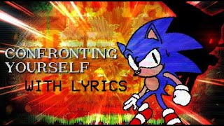 Confronting Yourself (Final Zone) WITH LYRICS | ft. @fresh8517 | FNF: VS Sonic.EXE