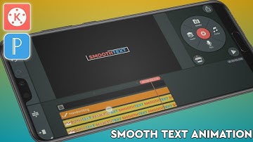 Smooth Text Animation | KineMaster Video Editing 2020