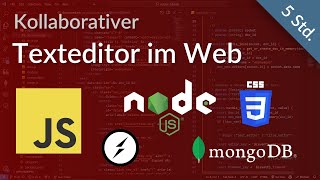 thumbnail of latest video: Kollaborativen Texteditor programmieren mit Node.js, Express, Vanilla JS, socket.io, MongoDB