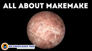 Dwarf Planet makemake facts | Makemake planet | MK2 Makemake moon | Mr Knowledge Man