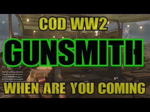 COD WW2  Gunsmith Where Are You At?