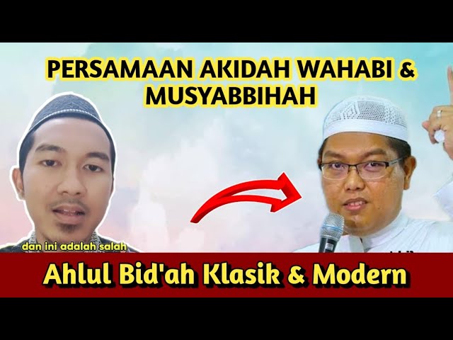 Persamaan Akidah WAHABI & Musyabbihah - The Real Ahlul Bid'ah class=