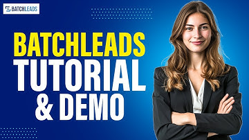 BatchLeads Tutorial & Full Demo 2024
