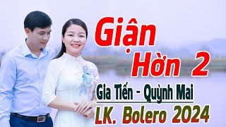 ✔️ VIDEO/MV Giận Hờn 2, Con Đường Xưa Em Đi Liên Khúc Bolero Gia Tiến Ngọt Ngào Say Đắm Nhiều Thế Hệ