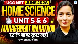 UGC NET Home Science Unit 5 & 6 Management Marathon Q&A| UGC NET Home Science Marathon June 2026 screenshot 2
