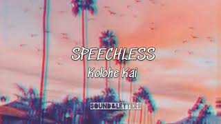 Speechless - Kolohe Kai ( Lyrics )