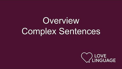 What Are Complex Sentences?
