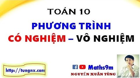 Phương trình vô nghiệm có tập nghiệm là gì năm 2024