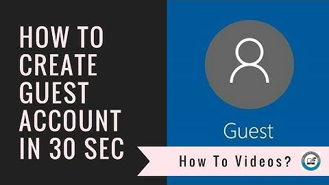 How To Create A Guest Account in Windows 7 just 30 sec...