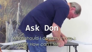 What Should I Do With A Fraying String?