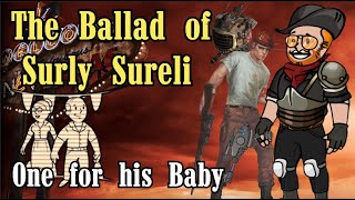 One for his baby | Ballad of Surly Sureli | Fallout New Vegas