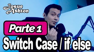 Cuando usar Switch Case, if else y combinarlos - Parte 1 | Operadores Lógicos