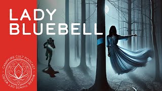 We Broke the Rules and Found Her: The Terrifying Truth About Lady Bluebell