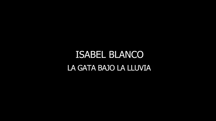 isabel blanco/la gata bajo la lluvia