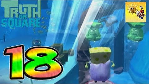 Truth or Square - Part 18 - Cleaning Up