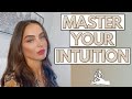 Master Following Your Intuition [MAKE BETTER CHOICES]