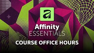 Affinity Essentials Course Office Hours