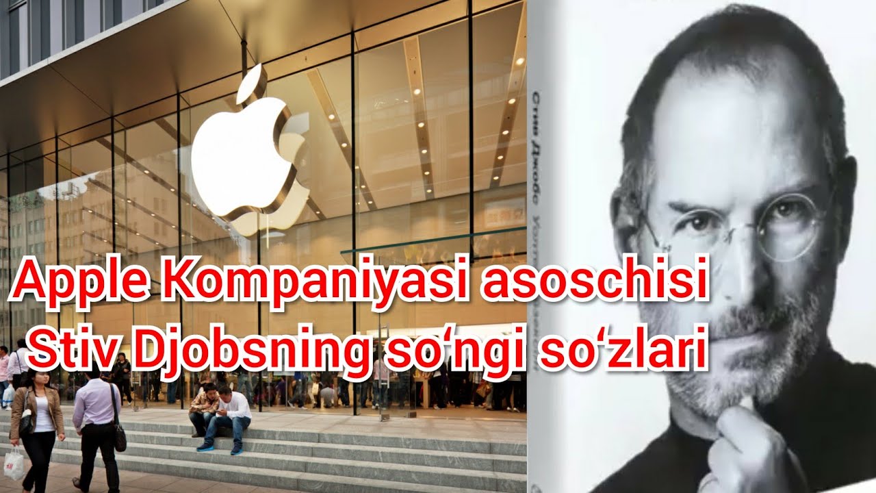 Apple Kompaniyasi Asoschisi Stiv Djobsning So Ngi So Zlari Youtube