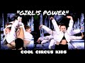 Gymnastic Dance GIRL S POWER Circus Show Performance 