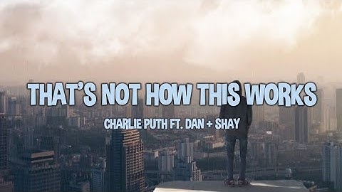 Charlie Puth - That