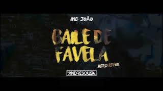 MC JOÃO - BAILE DE FAVELA [DJANDRÉSOUSA] (AFRO) 2K16