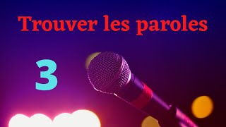 [QUIZZ]  Trouver les paroles  3  NOPLP