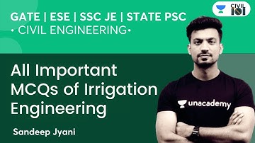All Important MCQs of Irrigation Engineering | ESE| GATE | SSC JE | State AE-JE | Sandeep Jyani