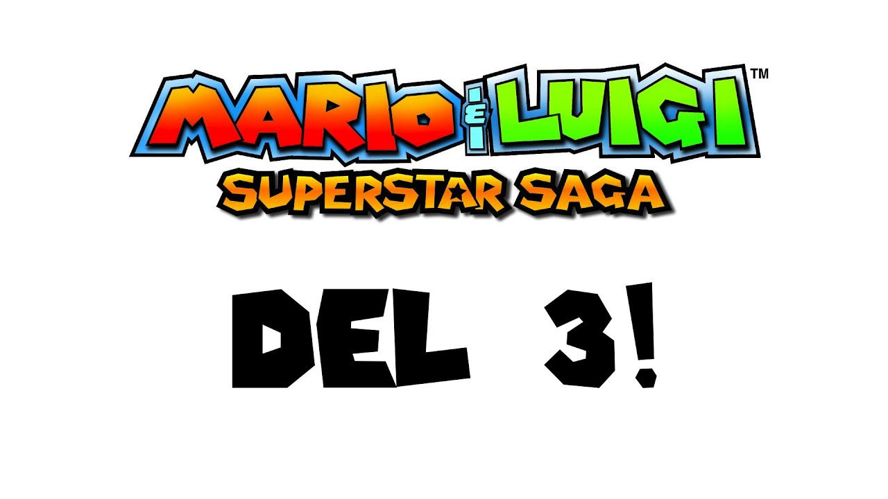 Mario And Luigi: Superstar Saga - del 3 (gammal)
