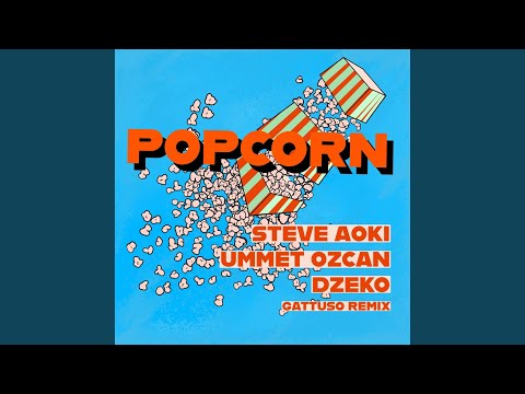Popcorn (GATTUSO Remix)