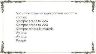 Gipsy Kings - Siempre Acaba Tu Vida Lyrics