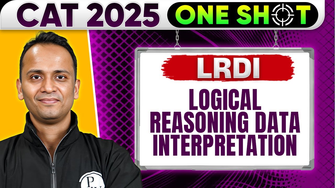 Logical Reasoning and Data Interpretation | LRDI One Shot | CAT 2025 ...