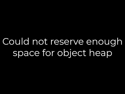 Java :Could not reserve enough space for object heap(5solution)