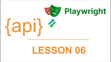 LESSON 06 | API Test with Playwright | Chaining requests
