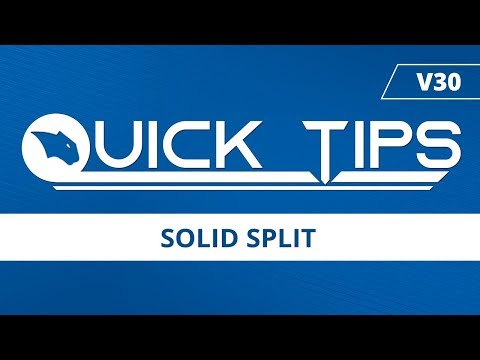 Solid Split | CAD-CAM Quick Tips