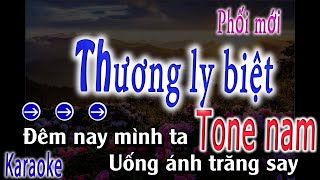 Thương Ly Biệt karaoke tone nam nhạc hoa lời việt