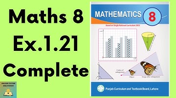 Ex.1.21 Maths 8  New Book | Ex 1.21 Class 8 Math New Book | Grade 8 Math Ex.1.21
