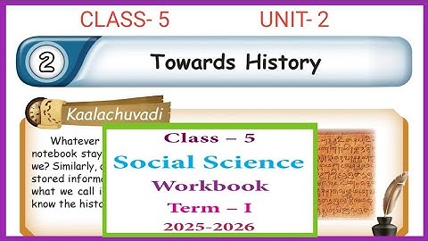 Towards History, Social Science, workbook answers unit- 2