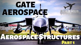 Gate Aerospace Structures Part 1|| Aerospace Gate Solutions Aircraft Structures || AERO HUB Wealth